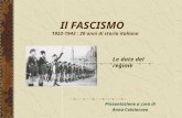 Il FASCISMO 1922-1943 : 20 anni di storia italiana Presentazione a cura di Anna Colaiacovo Le date del regime.