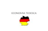 ECONOMIA TEDESCA.. 1° in Europa La Germania è la maggiore potenza economica europea sia a livello produttivo che tecnologico. Assieme a USA, CINA e GIAPPONE.