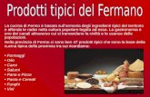 La cucina di Fermo è basata sullarmonia degli ingredienti tipici del territorio e affonda le radici nella cultura popolare legata ad esso. La gastronomia.