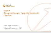 ISVAP Cosa cambia per i prestiti personali Clarima. Milano, 17 settembre 2007 Third Party Networks.