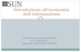 Introduzione alleconomia dellinformazione LM Economia e Management A.A. 2012/2013 Docente: DOMENICO SARNO 1.