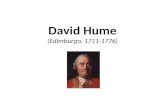 David Hume (Edimburgo, 1711-1776). 1740, Trattato sulla natura umana 1748, Ricerca sullintelletto umano 1752, Ricerca sui principi della morale 1742,