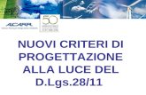 NUOVI CRITERI DI PROGETTAZIONE ALLA LUCE DEL D.Lgs.28/11.