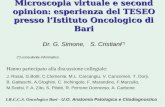 Microscopia virtuale e second opinion: esperienza del TESEO presso lIstituto Oncologico di Bari Dr. G. Simone, S. Cristiani (*) (*) consulente informatico.
