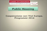 Public Housing Cooperazione con lEst Europa. Programmi 2014.