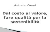 Antonio Censi Dal costo al valore, fare qualità per la sostenibilità