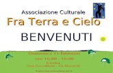 BENVENUTI Associazione Culturale Fra Terra e Cielo.