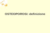 OSTEOPOROSI: definizione. Definizione della WHO Losteoporosi è una malattia sistemica dello scheletro, che si manifesta con una riduzione della massa.
