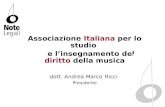 Associazione Italiana per lo studio e linsegnamento del diritto della musica dott. Andrea Marco Ricci Presidente.