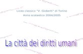 Liceo classico V. Gioberti di Torino Anno scolastico 2004/2005.