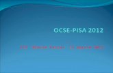 IIS Blaise Pascal 13 Aprile 2012. PISA 2012 è la quinta edizione di PISA (Programme for International Student Assessment) Unindagine promossa dallOCSE.