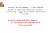 Giornata di studio tra EE.LL. e Associazioni Familiari: Il Quoziente Parma: un modello territoriale per rapporti economici «A misura di Famiglia» Residenza.