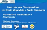 Normativa Nazionale e Regionale Giuliana Bernaudo Direttore Distretto Sanitario Tirreno ASP Cosenza.