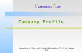 1 Company Profile C onsultant s C lub Consultants Club – sede legale: Via Rondine, 27 – 59100 – Prato (PO)