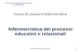 Università degli studi di Roma La Sapienza Corso di Laurea in Infermieristica Infermieristica dei processi educativi e relazionali 1Infermiere Massimo.