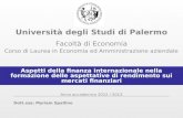 Università degli Studi di Palermo Facoltà di Economia Corso di Laurea in Economia ed Amministrazione aziendale Aspetti della finanza internazionale nella.