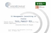 Il Management Consulting in Italia Terzo Rapporto 2012 Simone Borra – Corrado Cerruti – Gustavo Piga – Andrea Appolloni Università di Roma Tor Vergata.