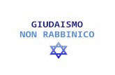 GIUDAISMO NON RABBINICO. IL CONFRONTO CON LELLENISMO Versione greca dei LXX – antico frammento.