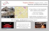 Teatro Eliseo stagione 2010 – 2011 Partner produzioni Eliseo Il Teatro Eliseo è il più importante teatro stabile privato Italiano. Gestisce due sale teatrali: