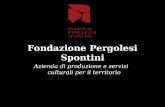 Fondazione Pergolesi Spontini Azienda di produzione e servizi culturali per il territorio.