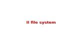 Il file system. M-fosset - Sistemi Operativi 2008-2009 File system È quella parte del Sistema Operativo che fornisce i meccanismi di accesso e memorizzazione.