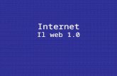 Internet Il web 1.0. Caratteristiche della fase amatoriale di Internet, le BBS (Bulletin Board System), erano comunità cresciute su internet allinizio.