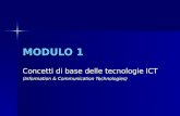 MODULO 1 Concetti di base delle tecnologie ICT (Information & Communication Technologies)