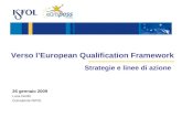 1 Verso lEuropean Qualification Framework Strategie e linee di azione 26 gennaio 2009 Luca Dordit Consulente ISFOL.