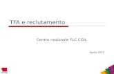 TFA e reclutamento Centro nazionale FLC CGIL Aprile 2012.