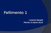 Fallimento 1 Lorenzo Benatti Parma, 8 marzo 2013