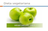 Dieta vegetariana. E' posizione dell'American Dietetic Association che le diete vegetariane correttamente pianificate, comprese le diete totalmente vegetariane.