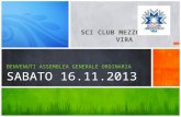 SCI CLUB MEZZOVICO – VIRA BENVENUTI ASSEMBLEA GENERALE ORDINARIA SABATO 16.11.2013.