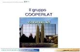 11 aprile 2003 Azienda certificata UNI EN ISO 9002 da Certiquality 1 Il gruppo COOPERLAT.