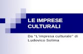 LE IMPRESE CULTURALI Da Limpresa culturale di Ludovico Solima.