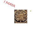 I MAYA. LE ORIGINI Il termine Mayasi può riferire sia alla cultura archeologica sia ai popoli moderni che vivono nel sud del Messico e nella parte settentrionale.