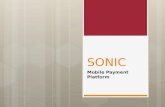 SONIC Mobile Payment Platform. Convergenza dei servizi: SONIC OTA ManagementSocial NetworkingPA Servizi di Trasporto Intrattenimento Parcheggi GDO SONIC.