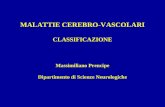 MALATTIE CEREBRO-VASCOLARI CLASSIFICAZIONE Massimiliano Prencipe Dipartimento di Scienze Neurologiche.