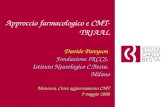 Approccio farmacologico e CMT-TRIAAL Davide Pareyson Fondazione IRCCS, Istituto Neurologico C.Besta, Milano Mantova, Corso aggiornamento CMT 9 maggio 2008.