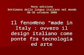 Nona edizione Settimana della lingua italiana nel mondo 20-26 ottobre 2009 Il fenomeno made in Italy: ovvero il design italiano come ponte fra tecnologia.