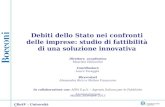 Milano, dicembre 2013 Debiti dello Stato nei confronti delle imprese: studio di fattibilità di una soluzione innovativa CReSV – Università Bocconi Direttore.