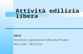 Attività edilizia libera ANCE Direzione Legislazione Mercato Privato Massimo Ghiloni.