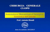 Semeiotica e Metodologia Chirurgica: Semeiotica delladdome Prof. Antonio Biondi Anno Accademico 2012/2013 CHIRURGIA GENERALE CLOPD.