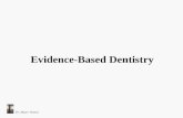 Dr. Mauro Venturi Evidence-Based Dentistry. Definizione di Evidence-Based Dentistry (The American Dental Association) Con il termine Evidence-Based Dentistry.