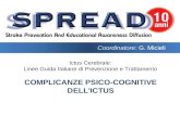 Ictus Cerebrale: Linee Guida Italiane di Prevenzione e Trattamento COMPLICANZE PSICO-COGNITIVE DELL'ICTUS Coordinatore: G. Micieli.