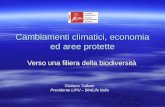 Cambiamenti climatici, economia ed aree protette Verso una filiera della biodiversità Giuliano Tallone Presidente LIPU – BirdLife Italia.