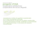 Comune di milano progetto ZOIA cooperativa solidarnosc cooperativa ferruccio degradi concessione in diritto di superficie novantennale, di n.8 aree di.
