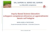 Inquiry Based Science Education: sviluppare competenze attraverso un apprendimento basato sullindagine Parma, 10 settembre 2012 DAL SAPERE AL SENSO DEL.