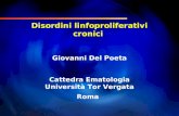 Disordini linfoproliferativi cronici Giovanni Del Poeta Cattedra Ematologia Università Tor Vergata Roma.