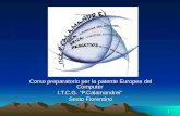 1 Corso preparatorio per la patente Europea del Computer I.T.C.G. P.Calamandrei Sesto Fiorentino.