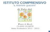 Di Palo del Colle Piano di Studi CLASSI QUARTE Anno Scolastico 2012 - 2013.